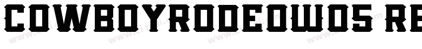 CowboyRodeoW05 Regul字体转换